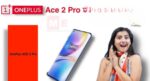 One Plus Ace 2 Pro Smartphone